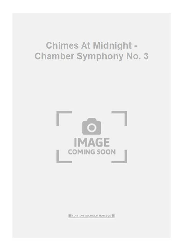 Chimes At Midnight - Chamber Symphony No. 3